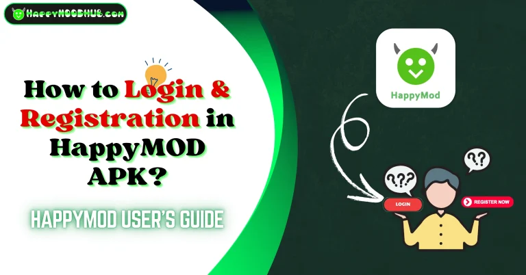 How to Login & Registration in HappyMOD APK