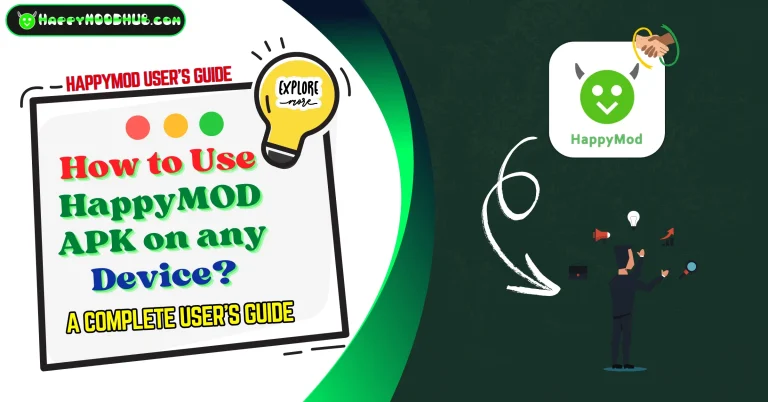 How to Use HappyMOD APK on any Device