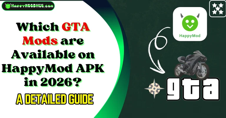 Which GTA Mods are Available on HappyMod APK in 2026